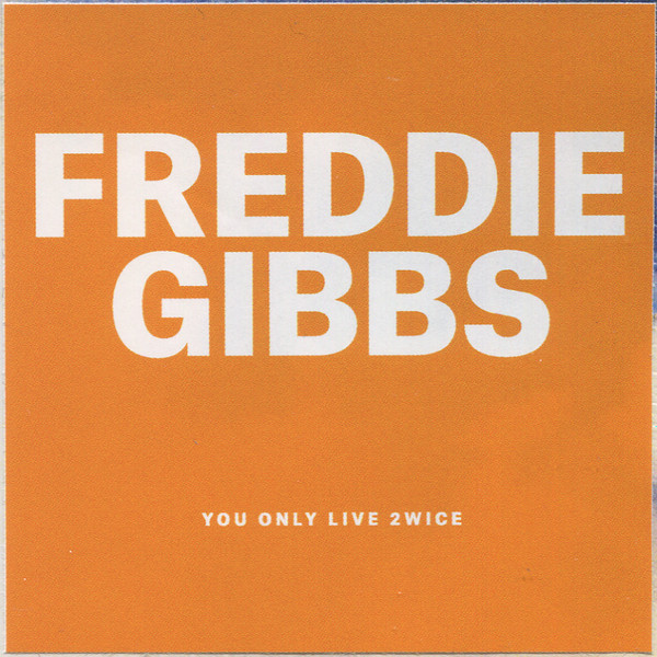 You Only Live 2wice by Freddie Gibbs (Vinyl 2017 ESGN Records) in